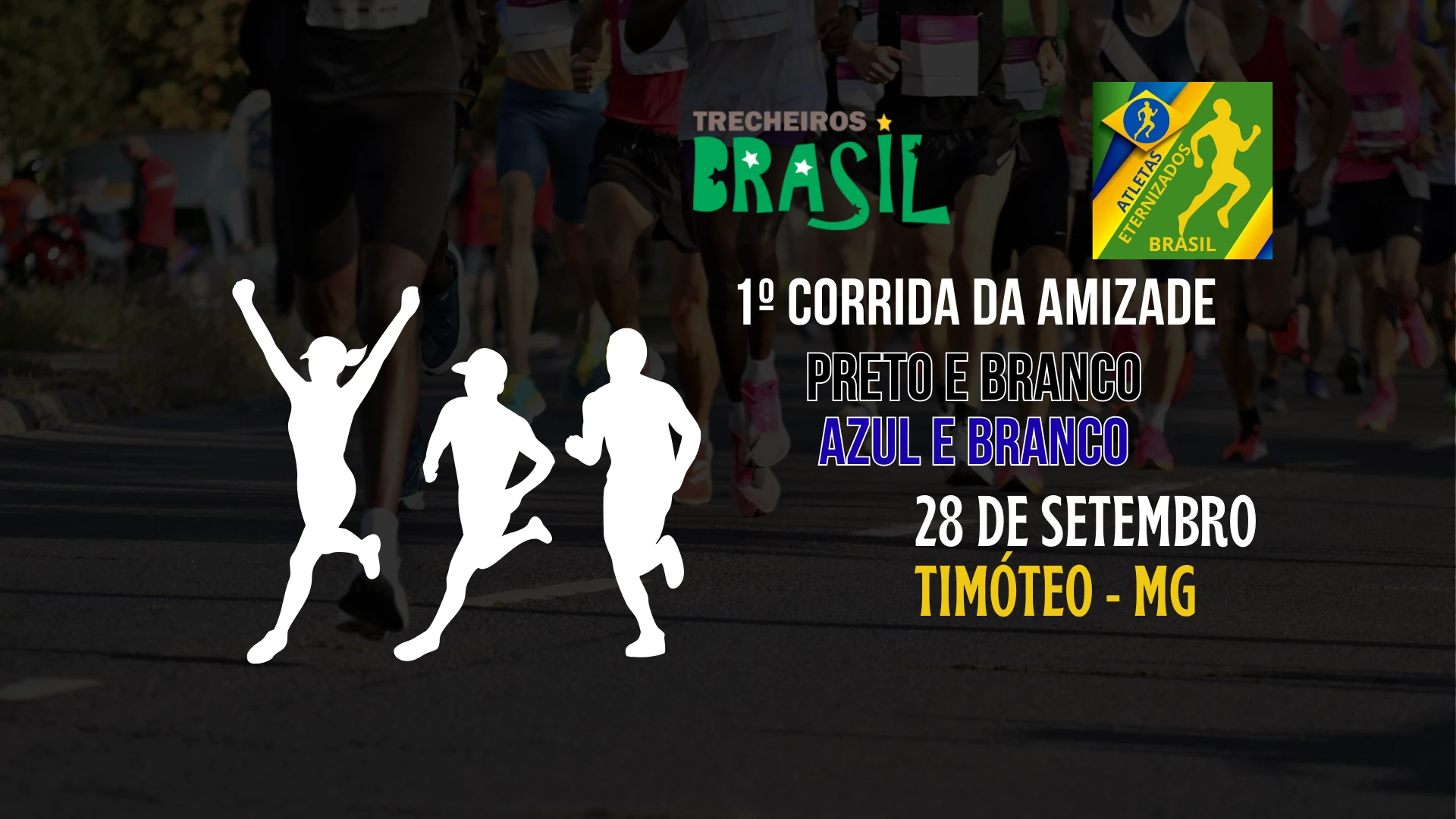 1ª Corrida da Amizade (Preto e Branco & Azul e Branco) 